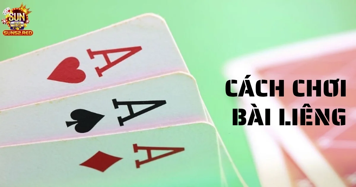 cach choi bai lieng 5