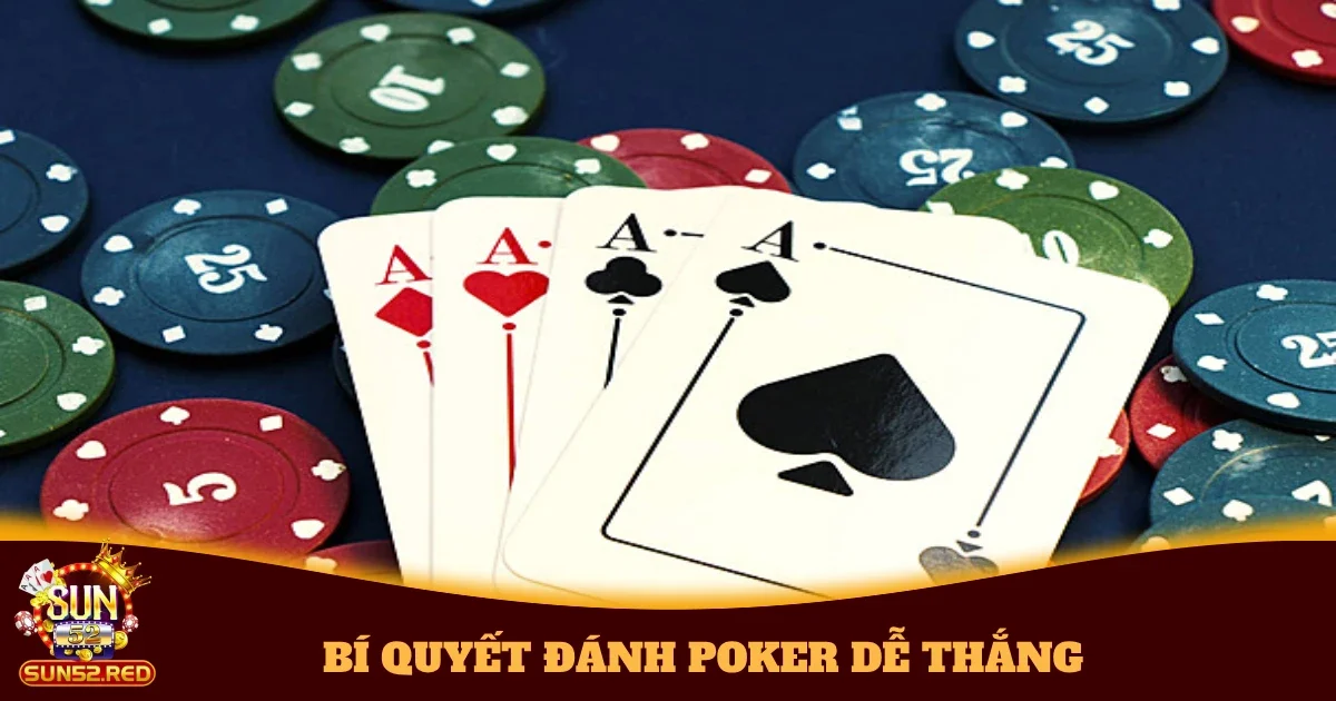 bi quyet danh bai poker de thang 4