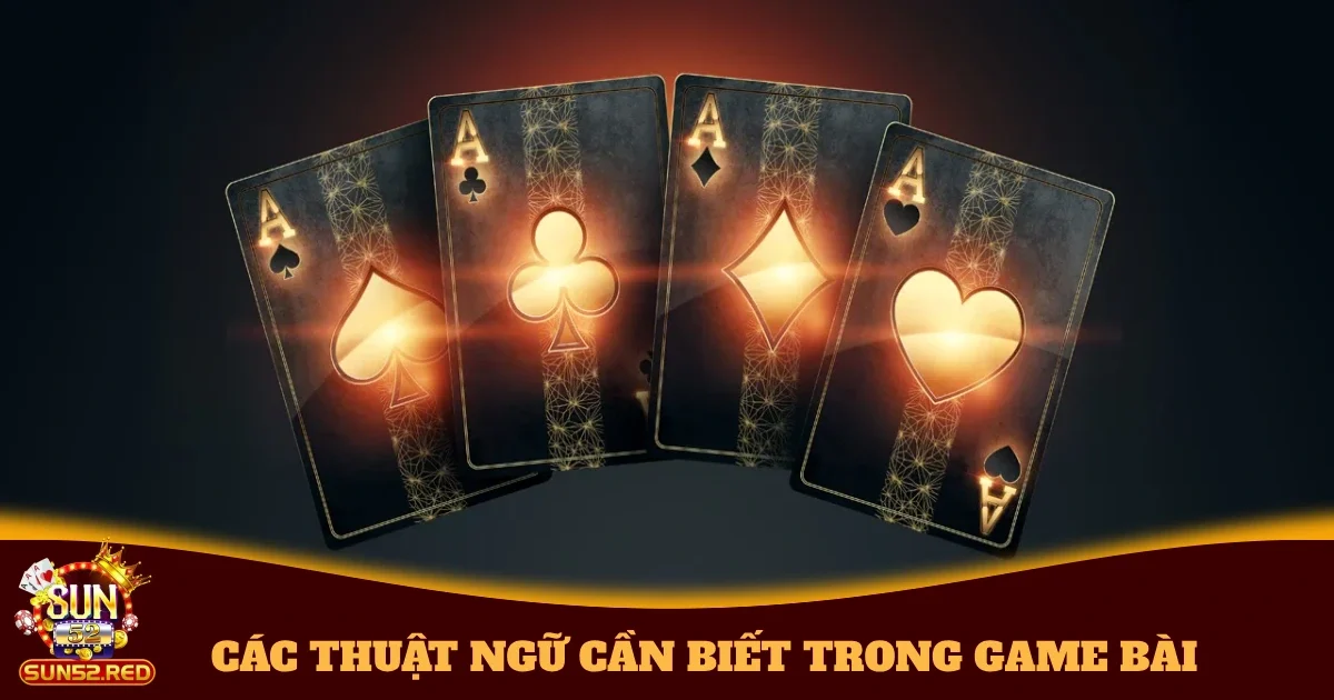 cac thuat ngu can biet trong gam bai 4