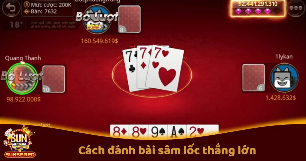Cách Đánh Bài Sâm Lốc Thắng Lớn: Tại Sun52