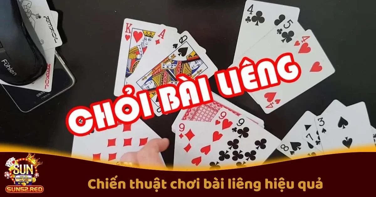 Chiến Thuật Chơi Bài Liêng Hiệu Quả Cho Người Mới
