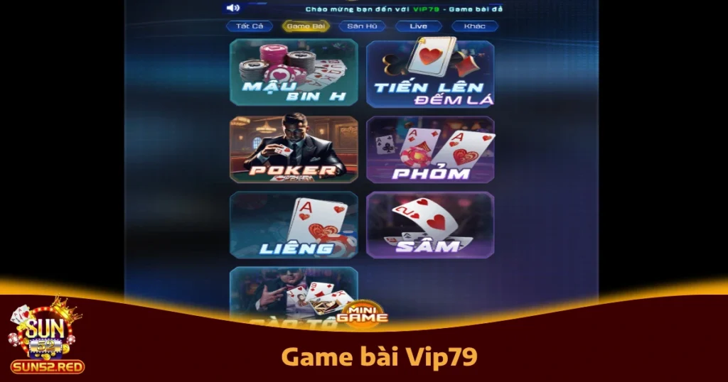 Game Bài Vip79 Tích Hợp Trên Sun52 – Thế Giới Bài Hấp Dẫn